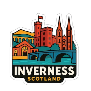 May include: A sticker featuring a colorful illustration of Inverness, Scotland. The design includes a castle, bridge, and buildings in shades of red, orange, and blue. The text "INVERNESS SCOTLAND" is displayed in a bold font.