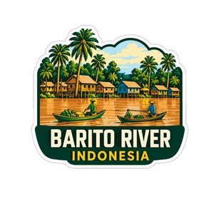 May include: A sticker featuring a colorful illustration of the Barito River in Indonesia, showing two people in small boats on the water, stilt houses along the bank, and palm trees under a blue sky. The text reads BARITO RIVER INDONESIA.