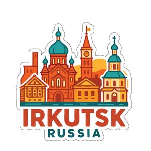 May include: A sticker featuring a stylized illustration of Irkutsk, Russia. The design showcases colorful buildings with teal domes and orange facades. The text "IRKUTSK RUSSIA" is displayed in a bold, red font.