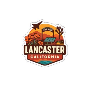 May include: A sticker featuring a desert landscape with the text "Lancaster California." The design includes a jet, flowers, a solar panel, and a sign that reads "The Blvd." The color palette includes orange, brown, and blue.