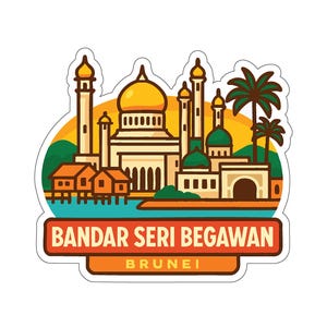 May include: A sticker featuring a stylized illustration of Bandar Seri Begawan, Brunei. The design includes a mosque with a golden dome, minarets, and palm trees. The text "BANDAR SERI BEGAWAN BRUNEI" is displayed at the bottom.