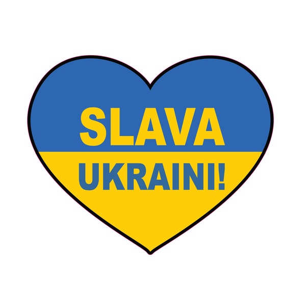 Ukraine Flag Heart Slava Ukraini Sticker Decal / Russia Invasion / Anti War / Say No to War / Pray for Ukraine and Ukrainians / World Peace