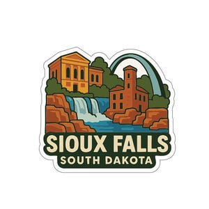 May include: A sticker featuring a scenic illustration of Sioux Falls, South Dakota. The design includes a waterfall, buildings, and a green arch. The text "SIOUX FALLS SOUTH DAKOTA" is displayed in a green and white banner.