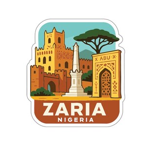 Może przedstawiać: Naklejka z wystylizowaną ilustracją Zarii w Nigerii. Projekt zawiera historyczną architekturę, biały obelisk i drzewo na tle błękitnego nieba. Tekst "ZARIA NIGERIA" jest wyraźnie widoczny.