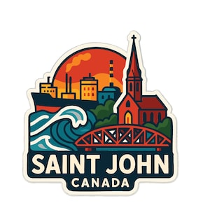 Könnte beinhalten: Ein farbenfroher Aufkleber mit einer kanadischen Stadtlandschaft mit Kirche, Brücke und Wellen. Der Text "SAINT JOHN CANADA" steht unten. Das Design umfasst eine rote Sonne, Gebäude und ein Schiff.