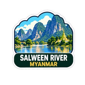 Może przedstawiać: Wykrawana naklejka z kolorową ilustracją rzeki Salween w Mjanmie, z niebieską wodą, zielonymi górami i złotą pagodą. Napis SALWEEN RIVER MYANMAR jest wydrukowany w kolorze białym i żółtym na ciemnozielonym tle.