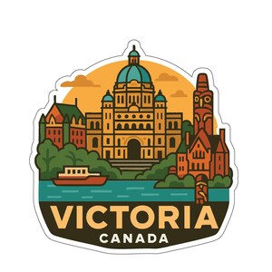 Könnte beinhalten: Ein Aufkleber mit einer farbenfrohen Illustration von Victoria, Kanada. Das Design zeigt ein türkisfarbenes Gewässer, eine Fähre und verschiedene Gebäude, darunter eine Kuppelstruktur. Der Text "VICTORIA CANADA" befindet sich unten.
