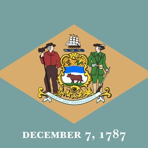 May include: The official flag of the state of Delaware, featuring a yellow diamond shape on a blue background. The diamond contains a coat of arms with a farmer, a soldier, a ship, a cow, and the text "LIBERTY AND INDEPENDENCE". The text "DECEMBER 7, 1787" is displayed below the diamond.