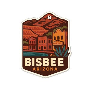 May include: A sticker depicting Bisbee, Arizona, with a landscape illustration. The design includes a mountain range, buildings, and the text "Bisbee Arizona" in brown and cream. The sticker has a white border.