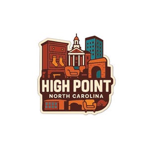 Pode incluir: Um autocolante com uma ilustração estilizada de High Point, Carolina do Norte. O design inclui uma cómoda, poltronas, um edifício e o texto "HIGH POINT NORTH CAROLINA". A paleta de cores é principalmente castanha, laranja e azul.