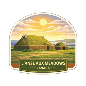 May include: A sticker featuring a scenic illustration of L'Anse aux Meadows, Canada. The image depicts two traditional sod houses under a sunset sky. The text "L'ANSE AUX MEADOWS CANADA" is displayed on a green banner.