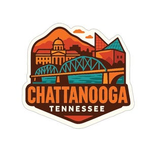 May include: A sticker featuring a stylized illustration of Chattanooga, Tennessee. The design includes a bridge, buildings, and the text "CHATTANOOGA TENNESSEE" in orange and white against a brown background.