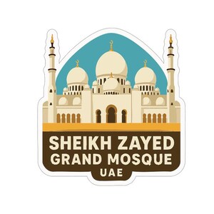 Op de afbeelding: Een sticker met de Sheikh Zayed Grand Mosque in Abu Dhabi, VAE. De moskee is afgebeeld in een gestileerde illustratie met witte koepels, minaretten en een turquoise hemelachtergrond. De tekst "SHEIKH ZAYED GRAND MOSQUE UAE" staat eronder.