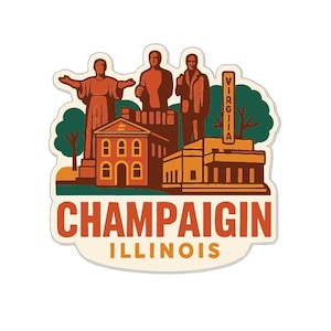 Op de afbeelding: Een sticker met een gestileerde illustratie van Champaign, Illinois. Het ontwerp bevat een standbeeld, gebouwen en de tekst "CHAMPAIGN ILLINOIS" in een vetgedrukte, oranje letter. Het woord "VIRGINIA" is ook zichtbaar.