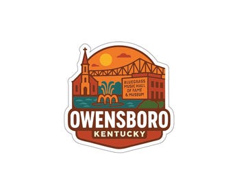 May include: A sticker featuring a stylized illustration of Owensboro, Kentucky. The design includes a church, bridge, fountain, and the Bluegrass Music Hall of Fame & Museum, set against a sunset. The text "Owensboro Kentucky" is prominently displayed.