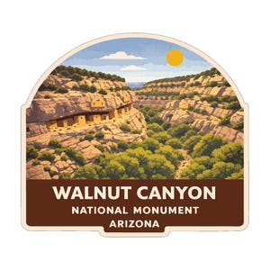May include: A sticker featuring a scenic view of Walnut Canyon National Monument in Arizona. The image shows a canyon with dwellings carved into the rock, lush green trees, and a bright yellow sun. The text "WALNUT CANYON NATIONAL MONUMENT ARIZONA" is displayed.