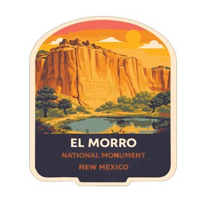 May include: A sticker featuring a stylized illustration of El Morro National Monument in New Mexico. The design includes a large sandstone cliff, a lake, and a sunset. The text "EL MORRO NATIONAL MONUMENT NEW MEXICO" is at the bottom.