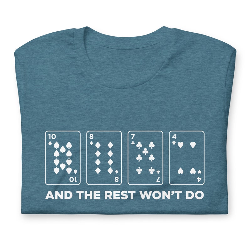 Cribbage Shirt Saying The Rest Won't Do Cards Scoring Funny Card Game Unisex Soft Bella + Canvas T-Shirt Board Gamer Gift