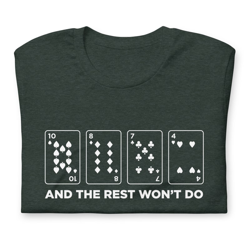 Cribbage Shirt Saying The Rest Won't Do Cards Scoring Funny Card Game Unisex Soft Bella + Canvas T-Shirt Board Gamer Gift