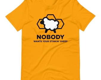 Catan T-Shirt: "Nobody Wants Your Stinkin' Sheep", Board Game Gift