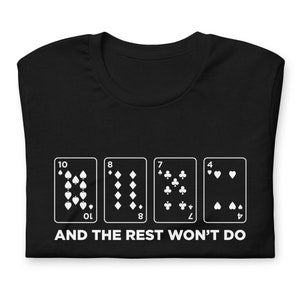 Cribbage Shirt Saying The Rest Won't Do Cards Scoring Funny Card Game Unisex Soft Bella + Canvas T-Shirt Board Gamer Gift
