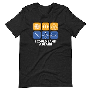 Sky Team Board Game Inspired Shirt I Could Land a Plane Unisex Soft Bella + Canvas T-Shirt Board Gamer Gift Unofficial Fan Art