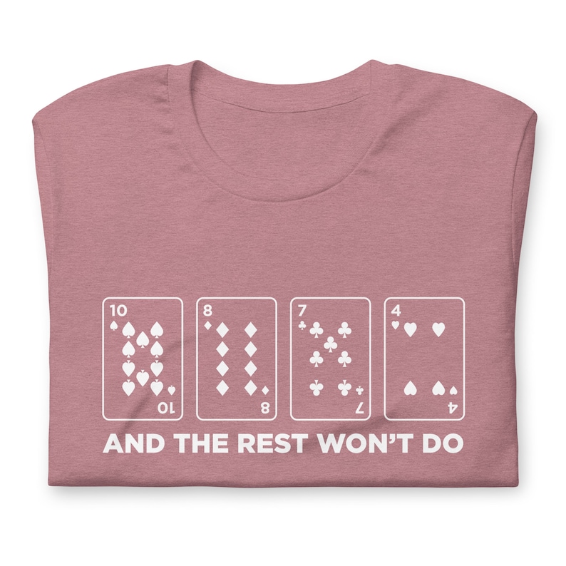 Cribbage Shirt Saying The Rest Won't Do Cards Scoring Funny Card Game Unisex Soft Bella + Canvas T-Shirt Board Gamer Gift