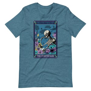 Board Game Shirt The Overthinker Analysis Paralysis Skeleton Funny Tarot Card Unisex Soft Bella + Canvas T-Shirt Board Gamer Gift