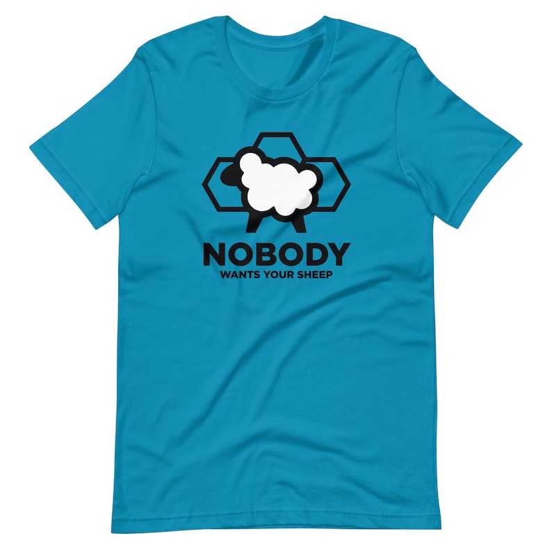 Catan "Nobody Wants Your Sheep" Unisex T-shirt