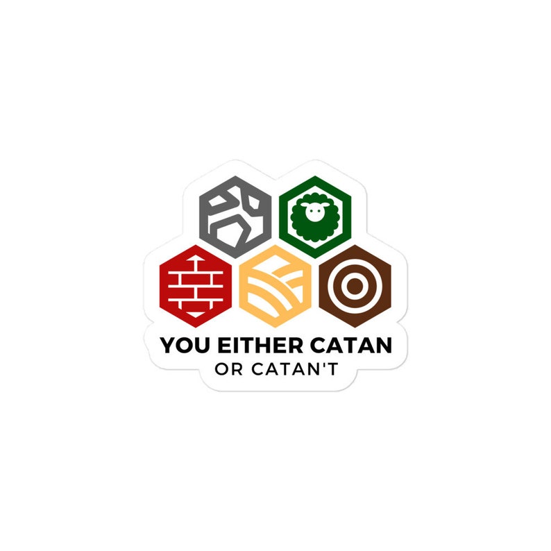 You Either Catan or Catan't Sticker - Etsy