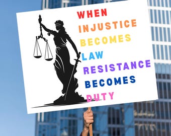 Cartello di protesta - Giornata d'azione - Quando l'ingiustizia diventa legge - Manifesto di protesta in formato PDF - Marcia politica - Citazione di Lady Justice - Scarica