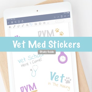 May include: A digital image on a tablet screen showing a set of printable stickers for veterinary students. The stickers feature a stethoscope, a clock, a paw print, and the text "Vet School Here I Come!" and "Vet In The Making".