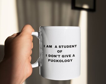 Student of Fu**ology  Funny Sarcastic 11oz white mug