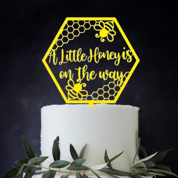 A Little Honey is on the way cake topper, Bee themed baby shower, Bee baby shower cake topper, acrylic cake topper, wood cake topper