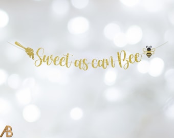 Sweet as can bee Banner, Bee Baby Shower Banner, Bee themed Baby Shower Decorations, Pregnancy Banner, Baby Announcement, Bee Baby Shower