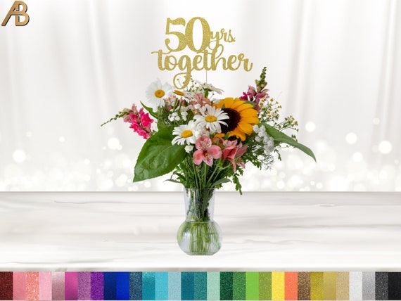 50 Years Together Centerpiece, Party Table Décor, Centerpiece Stick, Toppers, Cake Topper, Table Decoration, Anniversary