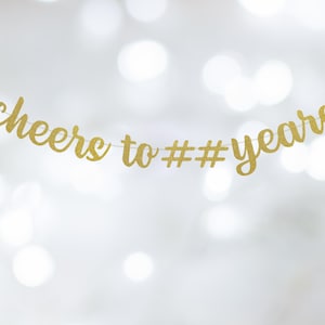 Cheers to any years custom banner, Birthday Banner, Anniversary Banner, Glitter Banner, Script Font, Pre-strung, FREE SYMBOLS - Choose Color