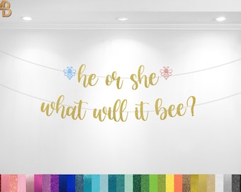 He or she what will it be Banner, Bee themed Baby Shower Banner, Baby Bee Shower Decorations, Gender reveal banner, Bee Baby Shower