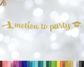 Law School Graduation Banner, Class of 2025, Motion to Party Graduation Banner, Congrats, Law Grad, Attorney, Pre-strung - Choose Color