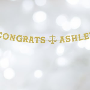 Law School Graduation Banner, Congrats Banner, Law Grad, Attorney, Law School Graduation Party Decorations, Lawyer, Pre-strung -Choose Color