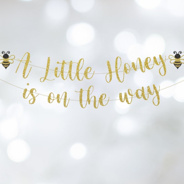 A Little Honey is on the Way banner, Bee Baby Shower Banner, Bee theme baby shower decorations, Glitter, Prestrung, Bee Baby Shower