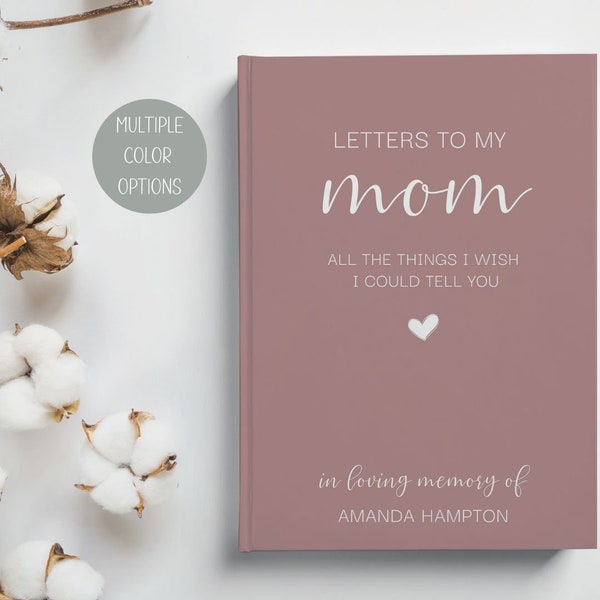 Letters to My Mom Memorial Journal, Loss of Mom, Mother Sympathy Gift, Mom in Heaven Memorial Grief Journal, Loss of Mother Gift