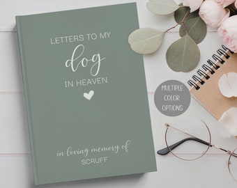 Dog Memorial Gift, Pet Grief Journal Letters to My Dog in Heaven Pet Loss Journal, Personalized Dog Bereavement Gift, Loss of Dog Memorial