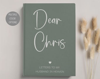 Husband Memorial Journal: Letters to My Husband Grief Gift