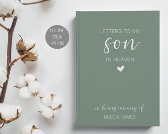 Letters to My Son in Heaven Grief Journal: Sympathy Gift