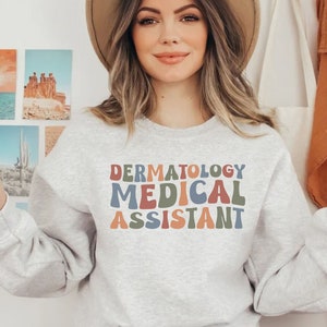 Dermatology Medical Assistant Sweatshirt, Boho Derm Nurse Sweater, Gift for Dermatology Assistant, Derm Life