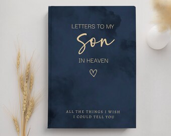Son Grief Journal: Letters to My Son in Heaven, Sympathy Gift