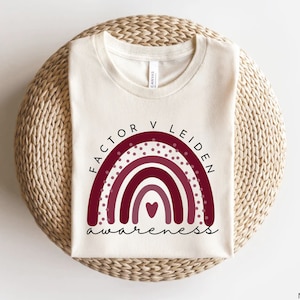 Factor V Leiden Awareness Shirt, Factor V Leiden Warrior, Wear Burgundy in March for FVL