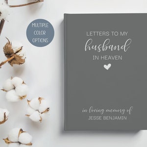 Letters to My Husband in Heaven, Spouse Memorial Journal, Husband Sympathy Gift, Husband Memorial Grief Journal, Loss of Husband Gift