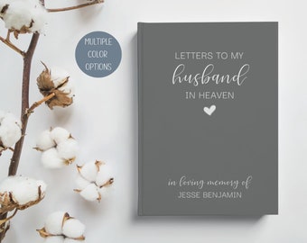 May include: Gray journal with the text "LETTERS TO MY husband IN HEAVEN" and a small white heart. The text "in loving memory of JESSE BENJAMIN" is printed below the heart.